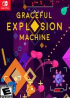 优雅爆机 Graceful Explosion Machine