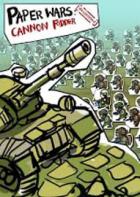纸片战争：摧毁炮灰 Paper Wars: Cannon Fodder Devastated