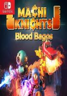 马基骑士：鲜血巴哥斯 Machi Knights：Blood Bagos