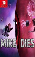 死亡迈克 Mike Dies