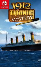 1912泰坦尼克号之谜 1912: Titanic Mystery