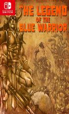 蓝色战士传奇 The Legend Of The Blue Warrior