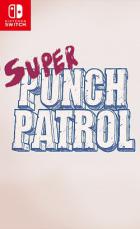 超级重击巡逻队 Super Punch Patrol