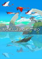 二人世界 World for Two