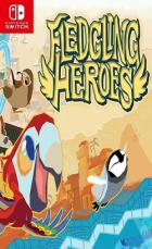 雏鸟英雄 Fledgling Heroes