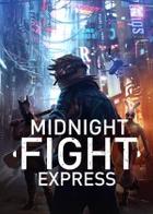 午夜格斗快车 Midnight Fight Express